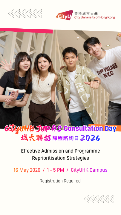The CityUHK JUPAS Consultation Day 2026